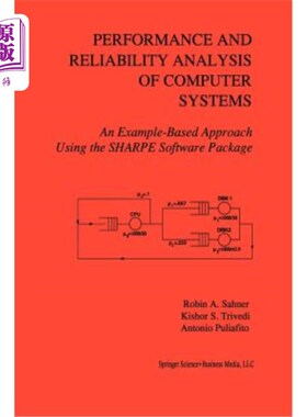 海外直订Performance and Reliability Analysis of Computer Systems: An Example-Based Appro 计算机系统的性能和可靠性分
