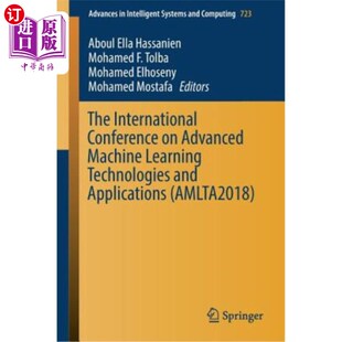 海外直订The Conference International Appli Learning Technologies Advanced and Machine 先进机器学习技术与应用国际