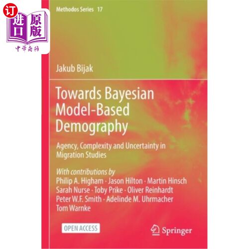 海外直订Towards Bayesian Model-Based Demography: Agency, Complexity and Uncertainty in M 面向基于贝叶斯模型的人口统