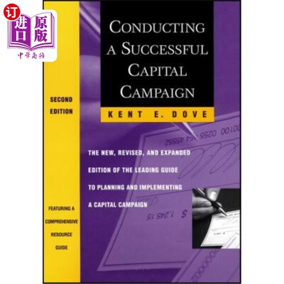海外直订Conducting a Successful Capital Campaign: The New, Revised, and Expanded Edition 进行一个成功的资本运动:规