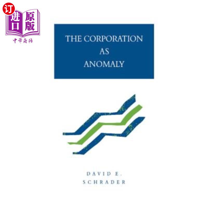 海外直订The Corporation as Anomaly 反常的公司