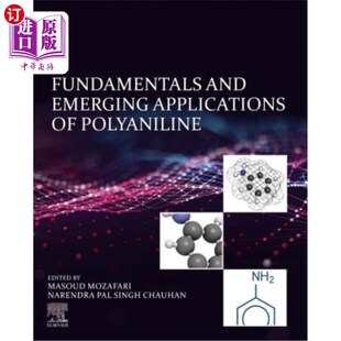 海外直订Fundamentals and Emerging Applications of Polyaniline 聚苯胺的基本原理和新兴应用