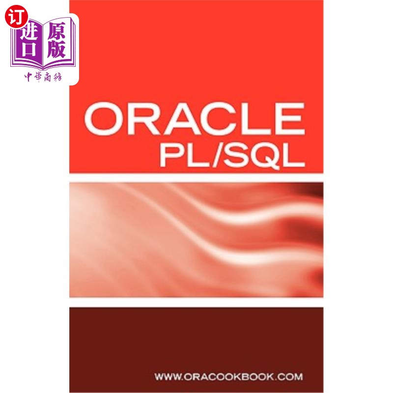 海外直订Oracle PL/SQL Interview Questions, Answers, and Explanations: Oracle PL/SQL FAQ  Oracle PL/