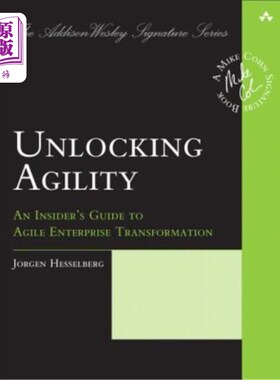 海外直订Unlocking Agility: An Insider's Guide to Agile Enterprise Transformation 解锁敏捷:敏捷企业转型内部指南