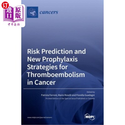 海外直订医药图书Risk Prediction and New Prophylaxis Strategies for Thromboembolism in Cancer 癌症血栓栓塞的风险预测