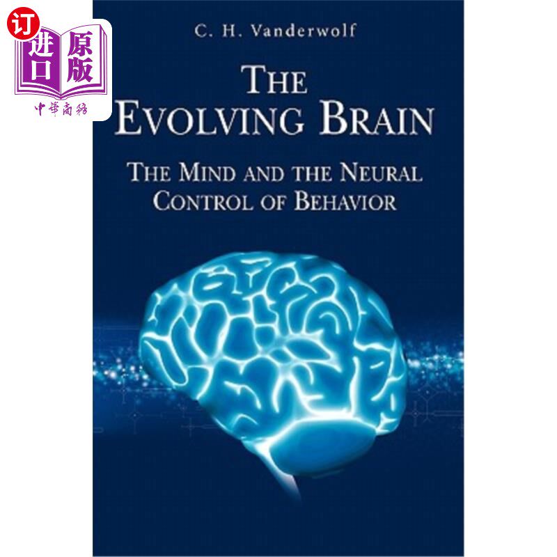 海外直订医药图书The Evolving Brain: The Mind and the Neural Control of Behavior 进化中的大脑:思想和行为的神经控制