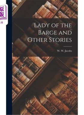 海外直订Lady of the Barge and Other Stories 驳船夫人和其他故事