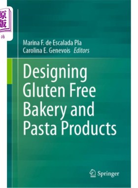 海外直订Designing Gluten Free Bakery and Pasta Products 设计无麸质烘焙和面食产品