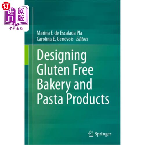 海外直订Designing Gluten Free Bakery and Pasta Products 设计无麸质烘焙和面食产品
