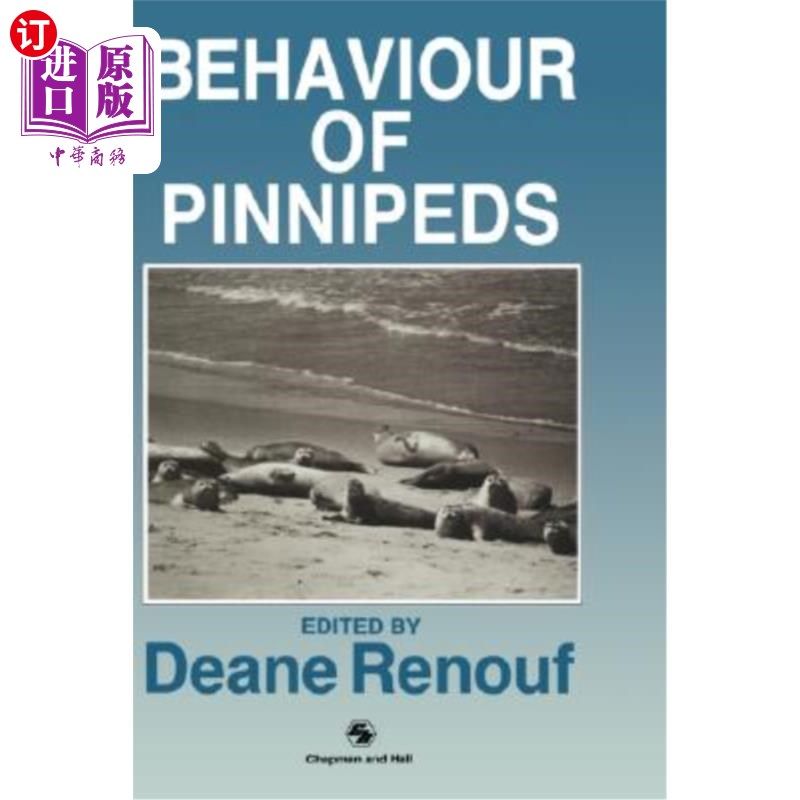 海外直订The Behaviour of Pinnipeds 鳍脚类动物的行为