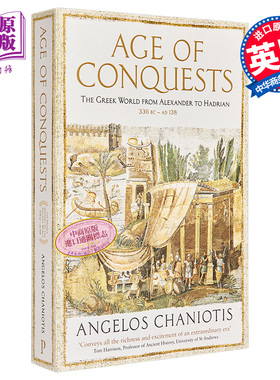 Age of Conquests The Greek World from Alexander to Hadrian 英文原版 征服时代 Angelos Chaniotis【中商原版】