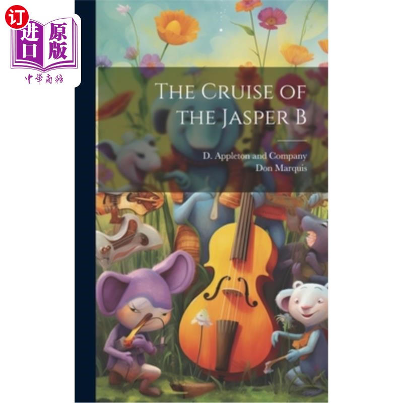 海外直订The Cruise of the Jasper B 贾斯珀号游轮之旅