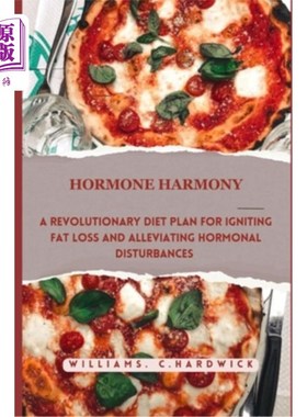 海外直订医药图书Hormone Harmony: A Revolutionary Diet Plan for Igniting Fat Loss and Alleviating 荷尔蒙和谐：一个革