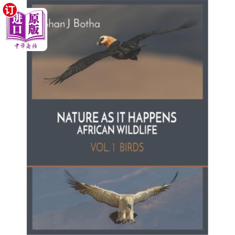 海外直订Nature As It Happens African Wildlife: Vol 1. Birds 非洲野生动物:第1卷。鸟