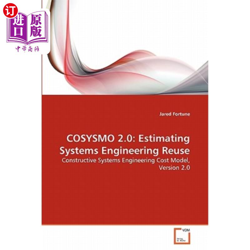 海外直订Cosysmo 2.0: Estimating Systems Engineering Reuse Cosysmo 2.0：评估系统工程重用