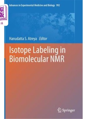 海外直订医药图书Isotope Labeling in Biomolecular NMR 生物分子核磁共振中的同位素标记
