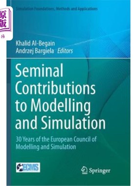 海外直订Seminal Contributions to Modelling and Simulation: 30 Years of the European Coun 对建模和仿真的开创性贡献: