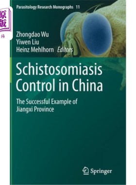 海外直订医药图书Schistosomiasis Control in China: The Successful Example of Jiangxi Province 中国血吸虫病控制：江西