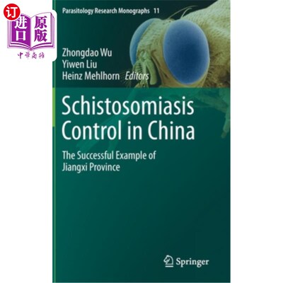 海外直订医药图书Schistosomiasis Control in China: The Successful Example of Jiangxi Province 中国血吸虫病控制：江西