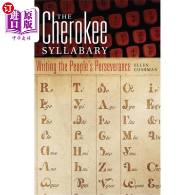 海外直订Cherokee Syllabary: Writing the People's Perseverance 《切罗基字音表:书写人民的毅力