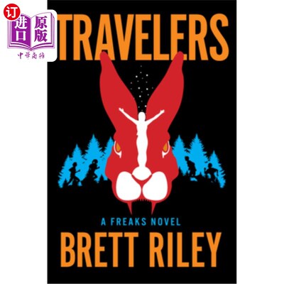 海外直订Travelers: A Freaks Novel 《旅行者:一本怪人小说