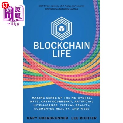 海外直订Blockchain Life: Making Sense of the Metaverse, NFTs, Cryptocurrency, Virtual Re 区块链生活:理解元宇宙，nft