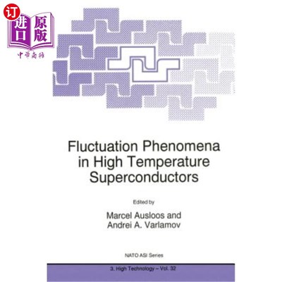 海外直订Fluctuation Phenomena in High Temperature Superconductors 高温超导体中的涨落现象