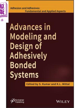 现货 Advances In Modeling And Design Of Adhesively Bonded Systems【中商原版】
