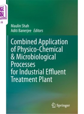 海外直订Combined Application of Physico-Chemical & Microbiological Processes for Industr