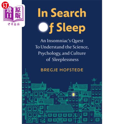 海外直订医药图书In Search of Sleep: An Insomniac's Quest to Understand the Science, Psychology,  寻找睡眠:一个失眠
