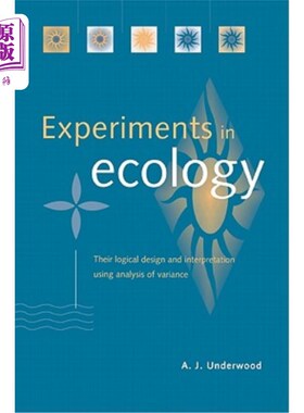 海外直订Experiments in Ecology: Their Logical Design and Interpretation Using Analysis o 生态学实验:逻辑设计与方差分析