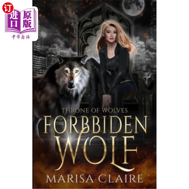 海外直订The Forbidden Wolf: Throne of Wolves 禁狼:狼的宝座