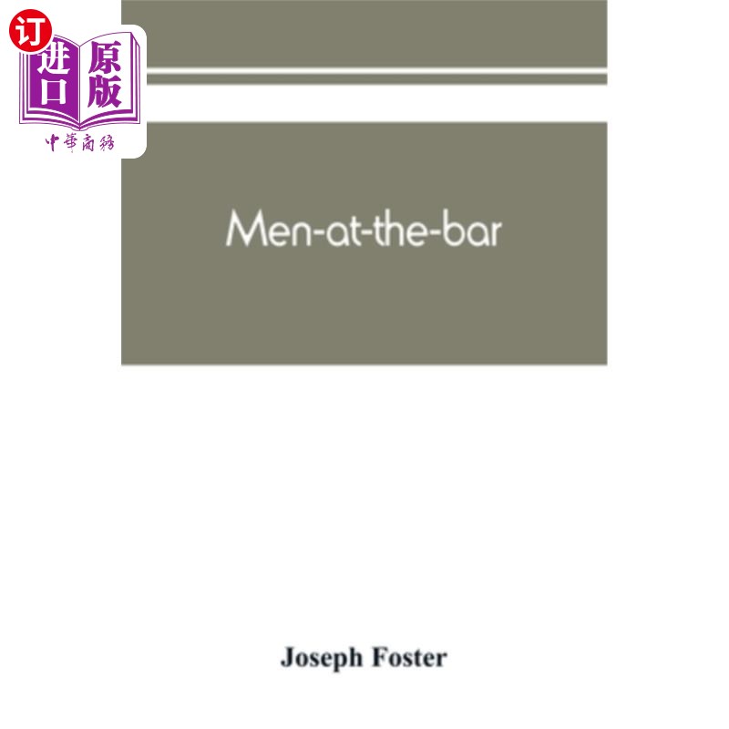 海外直订Men-at-the-bar: a biographical hand-list of the members of the various Inns of C 酒吧里的男人：各种宫廷客栈