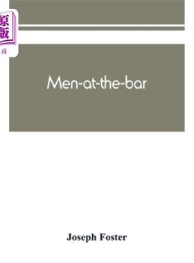 海外直订Men-at-the-bar: a biographical hand-list of the members of the various Inns of C 酒吧里的男人：各种宫廷客栈