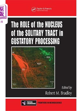 海外直订医药图书The Role of the Nucleus of the Solitary Tract in Gustatory Processing 孤束核在味觉加工中的作用