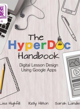 海外直订The Hyperdoc Handbook: Digital Lesson Design Using Google Apps Hyperdoc手册:使用谷歌应用程序设计数字课程