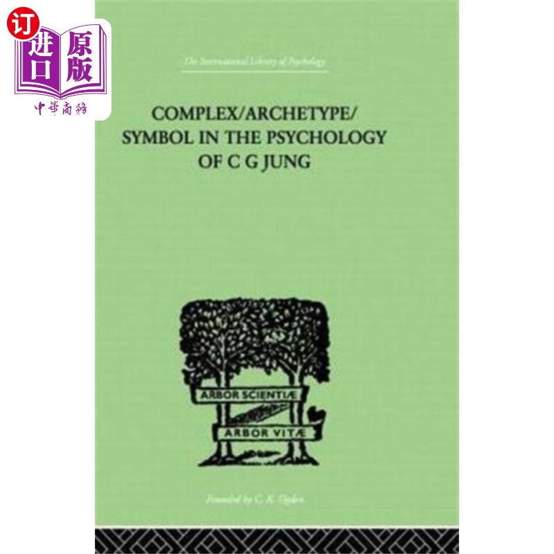 海外直订Complex/Archetype/Symbol In The Psychology Of C ... 荣格心理学中的情结/原型/符号