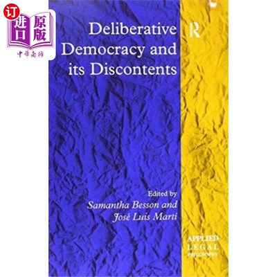 海外直订Deliberative Democracy and its Discontents 协商民主及其不满