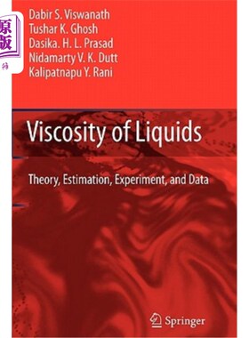 海外直订Viscosity of Liquids: Theory, Estimation, Experiment, and Data 液体粘度:理论，估计，实验和数据