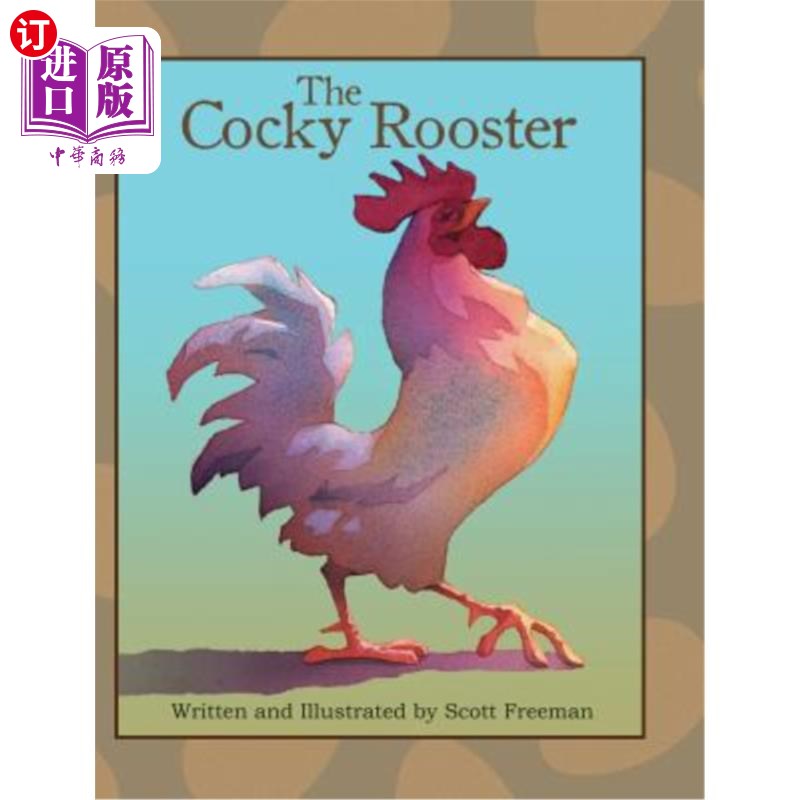 海外直订The Cocky Rooster 骄傲的公鸡