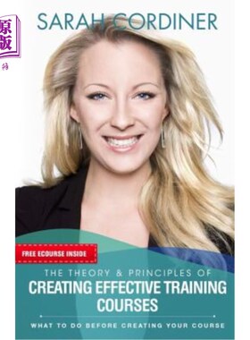 海外直订The Theory & Principles of Creating Effective Training Courses: What To Do Befor 创建有效的培训课程的理论和