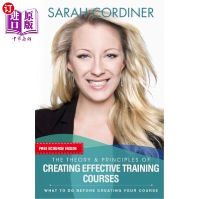 海外直订The Theory & Principles of Creating Effective Training Courses: What To Do Befor 创建有效的培训课程的理论和