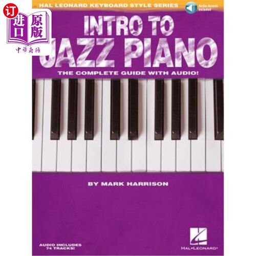 Intro to Jazz Piano: Hal Leonard Keyboard Style Series 爵士钢琴简介：哈尔·伦纳德键盘风格系列【中商原版】