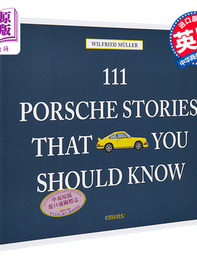 111地方系列 不容错过的111个保时捷故事 111 Porsche Stories That You Should Know 英文原版 Wilfried Muller【中商原版】