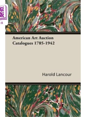 海外直订American Art Auction Catalogues 1785-1942 美国艺术品拍卖目录1785-1942