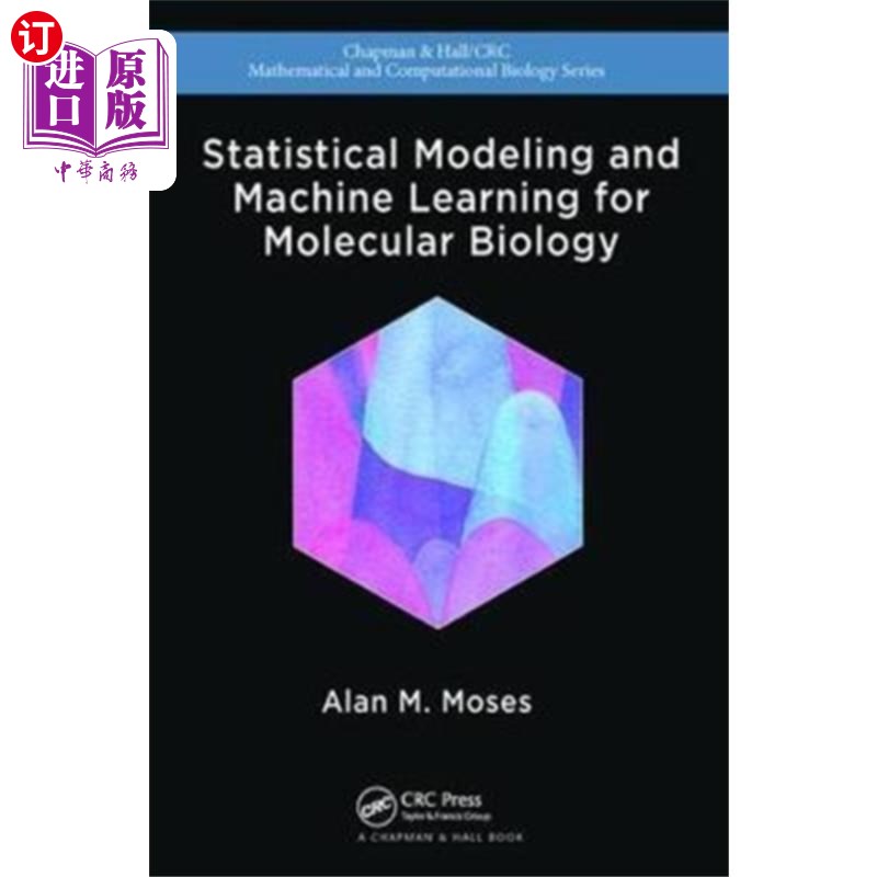 海外直订Statistical Modeling and Machine Learning for Mo... 分子生物学的统计建模与机器学习