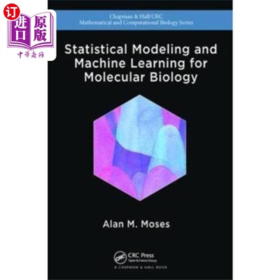 海外直订Statistical Modeling and Machine Learning for Mo... 分子生物学的统计建模与机器学习