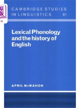 海外直订Lexical Phonology and the History of English 词汇音韵学和英语的历史