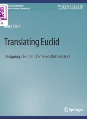 海外直订Translating Euclid: Designing a Human-Centered Mathematics 翻译欧几里得:设计以人为本的数学