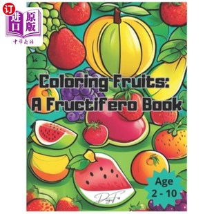Book 海外直订Coloring Fructifero 给水果上色：一本水果书 Fruits